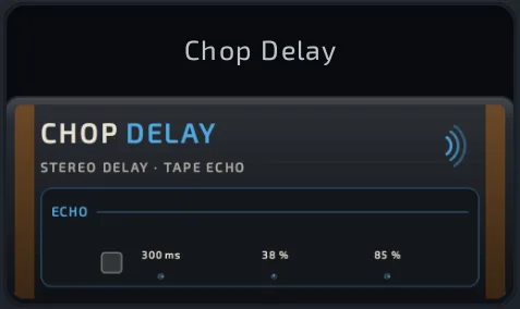 Chop Delay