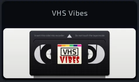 VHS Vibes